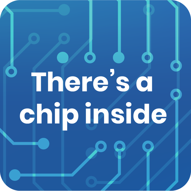 There is a chip inside